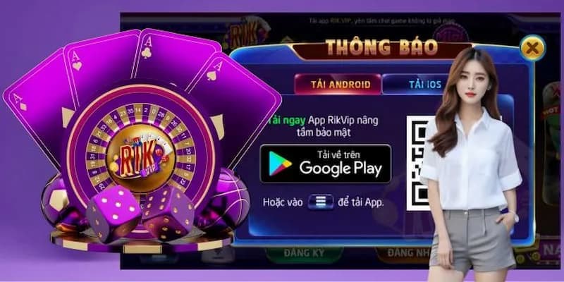 Tải App Rikvip cho trải nghiệm chơi game